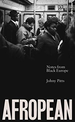 Afropean Book by Johny Pitts