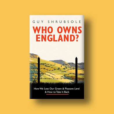 Who Owns England Guy Shrubsole