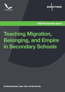 Runnymede TIDE Teaching Migration Belonging and Empire in Secondary Schools