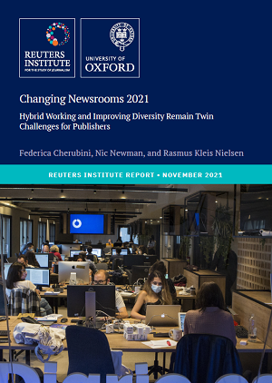 Reuters Changing Newsrooms 2021